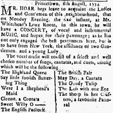 Advertisement in the New York Journal, dated August 11th 1774 provides information about a concert and dance assembly at the “Sign of the College” tavern on the King’s Highway in Prince-town, New Jersey